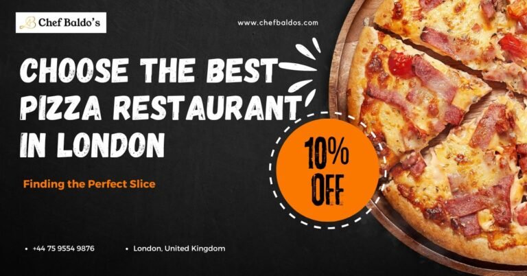 Read more about the article How to Choose the Best Pizza Restaurant in London: Finding the Perfect Slice